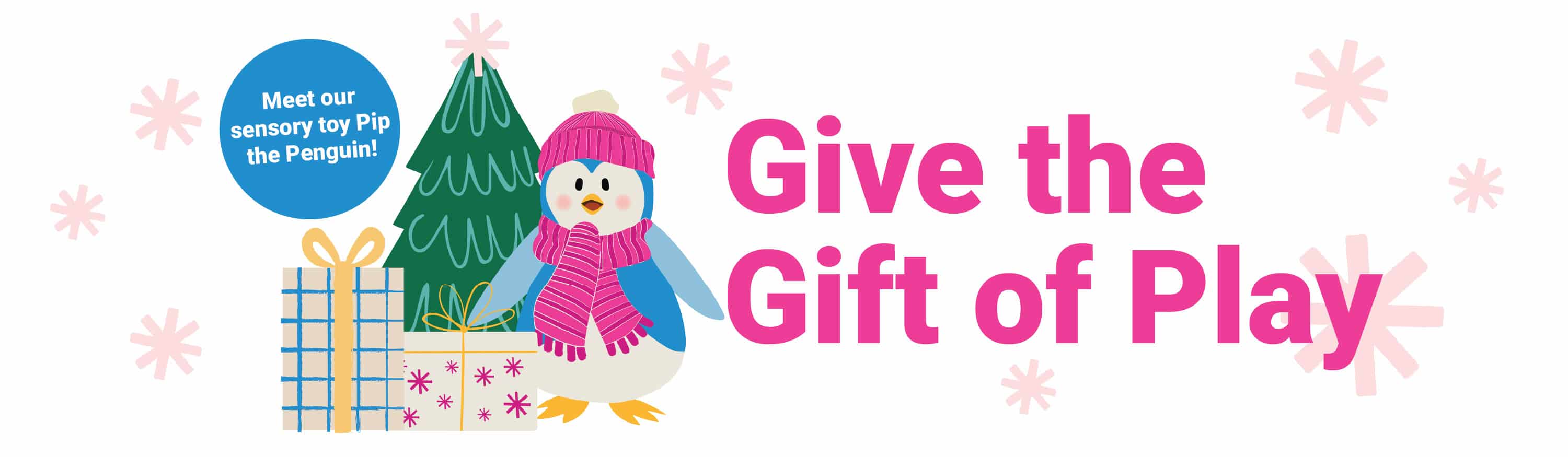a web banner with pip the penguin in and words "Give the Gift of Play"
